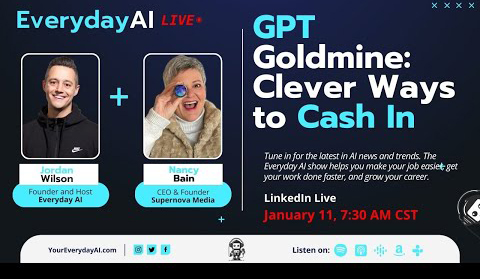 Nancy Bain of Supernova Media joins Everyday AI for a live discussion on how to effectively monetize custom GPTs built using OpenAI's technology.