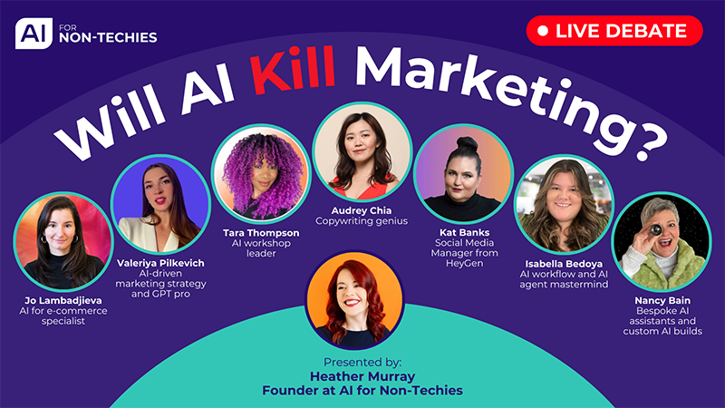 Nancy Bain, CEO of Supernova Media, participates in a live debate titled "Will AI Kill Marketing?" at the AI Non-Techies event, sharing her insights on the impact of AI on the marketing industry.