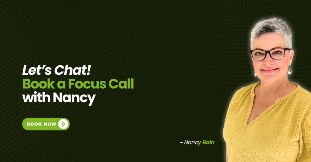 Book a Focus Call  with Nancy